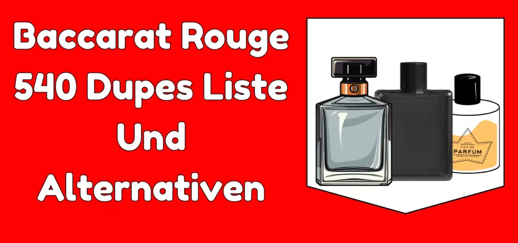 Baccarat Rouge 540 Dupes Liste